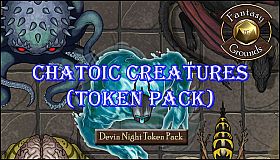 Fantasy Grounds - Chaotic Creatures (Token Pack)