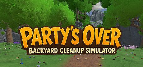 Party's Over: Backyard Cleanup Simulator Game