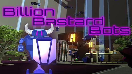 Billion Bastard Bots Game