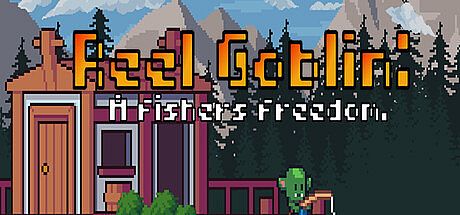Reel Goblin: A Fishers Freedom