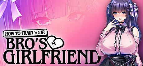How to Train Your Bro's Girlfriend Game
