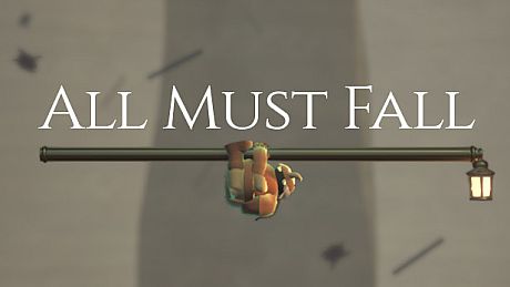 All Must Fall Game