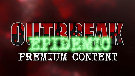 Outbreak: Epidemic - Premium Content DLC