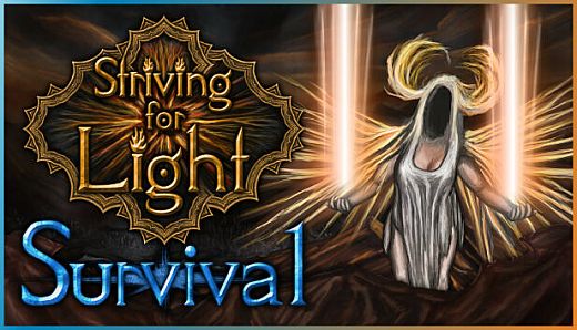 Striving for Light: Survival