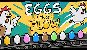Eggs Must Flow