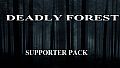 Deadly Forest - Supporter Pack
