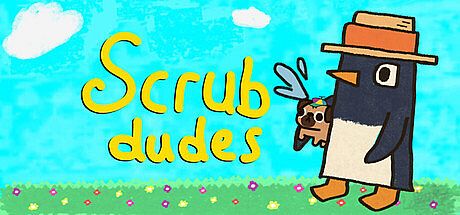 Scrub Dudes Game