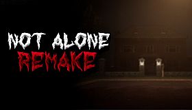 Not Alone: Remake