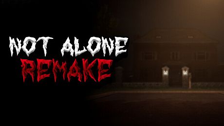 Not Alone: Remake Game