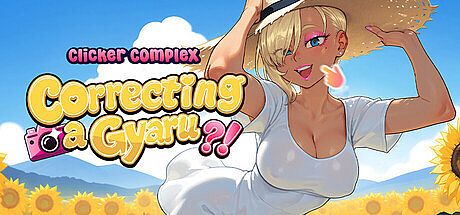 Clicker Complex: Correcting a Gyaru?! Game