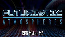RPG Maker MZ - Futuristic Atmospheres