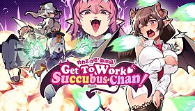 Get To Work, Succubus-Chan!