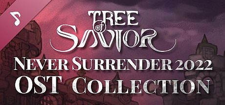 Tree of Savior - Never Surrender 2022 OST Collection DLC