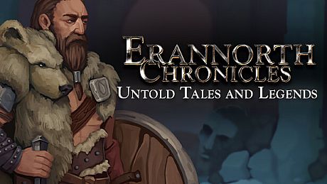 Erannorth Chronicles - Untold Tales and Legends DLC