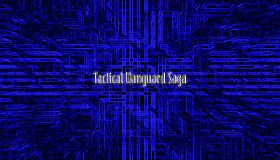 Tactical Vanguard Saga