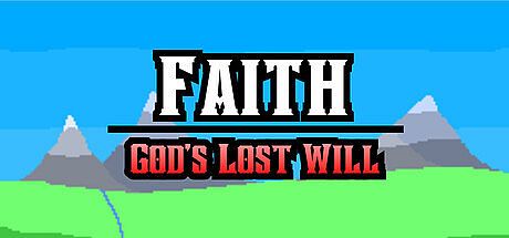 Faith | God's Lost Will Game