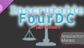 Inscrutable FourDC - inquisitor's memo