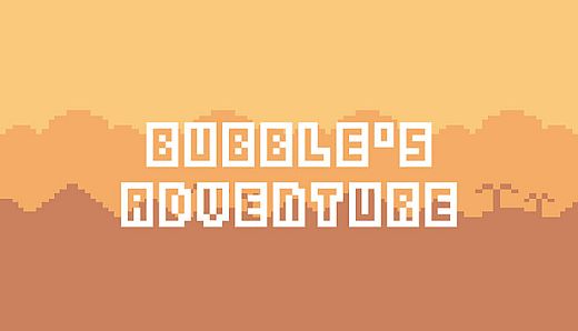 Bubble's Adventure 泡泡人大冒险