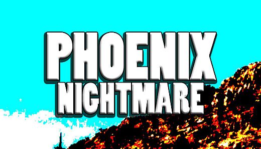 Phoenix Nightmare