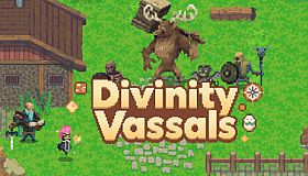 Divinity Vassals