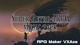 RPG Maker VX Ace - Super Retro JRPG Music Pack