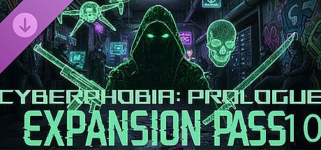 Cyberphobia: Prologue - Expansion Pass 10 DLC