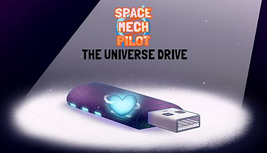 SPACE / MECH / PILOT - The Universe Drive
