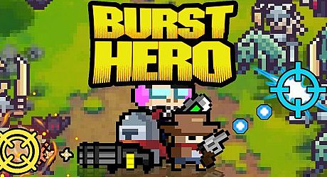 Burst Hero Game