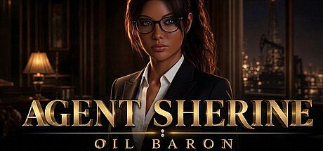 Agent Sherine: Oil Baron Game