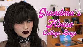 Grandma's House: College Days