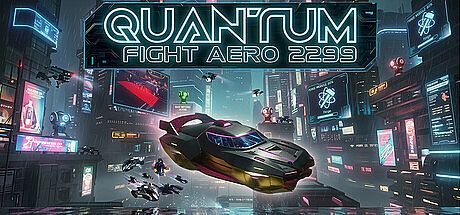 Quantum Fight : Aero 2299 Game