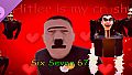 Hitler is my crush - Six Seven 67