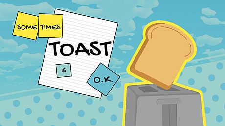 Sometimes Toast is O.K. Game