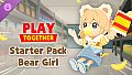 Play Together - Starter Pack - Bear Girl