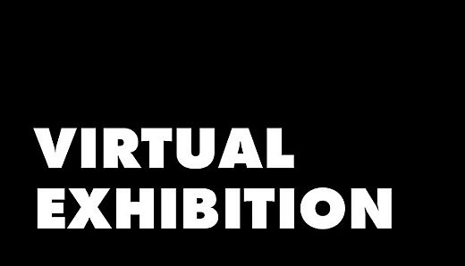 Virtual Exhibition