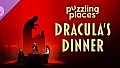 Puzzling Places - Halloween Special: Dracula's Dinner