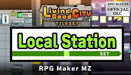 RPG Maker MZ - SERIALGAMES LivingGoodCity TILESET LocalStation SET