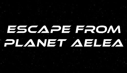 Escape From Planet Aelea