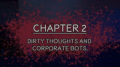 TIME FOR YOU - CHAPTER 02 - DIRTY THOUGHTS AND CORPORATE BOTS DLC
