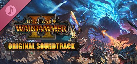 Total War: WARHAMMER II - Original Soundtrack DLC