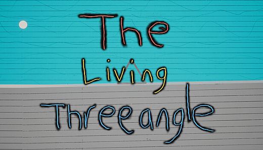 The Living Threeangle