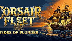 Corsair Fleet: Tides of Plunder
