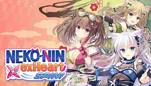 NEKO-NIN exHeart SPIN! - 18+ Adult Only Content