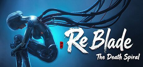 ReBlade: The Death Spiral Game