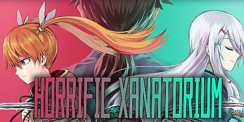 Horrific Xanatorium