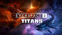 Kup EVERSPACE 2 - Titans na PC
