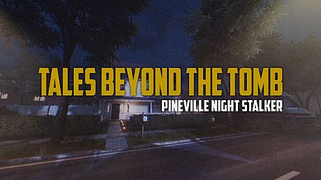 Tales Beyond The Tomb - Pineville Night Stalker Game