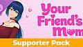 Your Friend's Mom - Supporter Pack