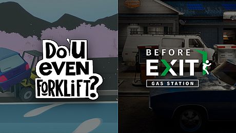 Do You even Forklift? + Before Exit: Gas Station bundle Game