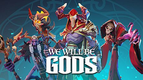 We Will Be Gods Game
